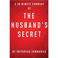30 Minute Summary of The Husband's Secret