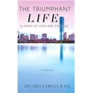 The Triumphant Life