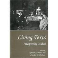 Living Texts Interpreting Milton