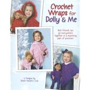 Crochet Wraps for Dolly & Me