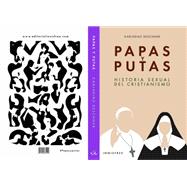 PAPAS Y PUTAS: HISTORIA SEXUAL DEL CRISTIANISMO