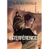 Interférences, Tome 01