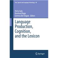 Language Production, Cognition, and the Lexicon