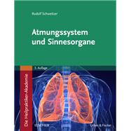 Die Heilpraktiker-Akademie. Atmungssystem und Sinnesorgane