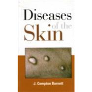 Diseases of the Skin Their Constitutional Nature and Homoeopathic Cure
