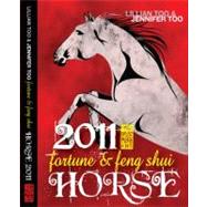 Lillian Too and Jennifer Too Fortune and Feng Shui 2011 Horse