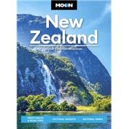 Moon New Zealand Great Walks & Road Trips, Cultural Insights, National Parks