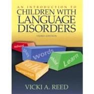Introduction to Children with Language Disorders, An