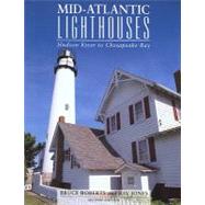 Mid-Atlantic Lighthouses, 2nd Hudson River to Chesapeake Bay