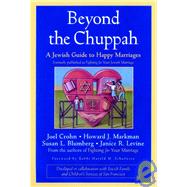 Beyond the Chuppah A Jewish Guide to Happy Marriages
