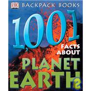 1,001 Facts About Planet Earth
