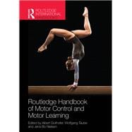 Routledge Handbook of Motor Control and Motor Learning