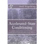 Accelerated-State Conditioning