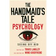 The Handmaid's Tale Psychology