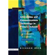 Information and Communications Technology in Primary Schools, Second Edition: Children or Computers in Control?