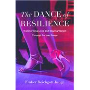 The Dance of Resilience