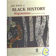 366 Days Of Black History 2008 Calendar: Migrations