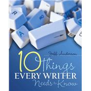 10 Things Every Writer Needs to Know