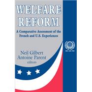 Welfare Reform: A Comparative Assessment of the French and U. S. Experiences