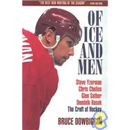 Of Ice and Men The Craft of Hockey