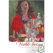 Visible Living : Poems Selected and New