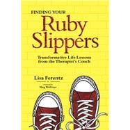 Finding Your Ruby Slippers