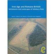 Iron Age and Romano-british Settlements and Landscapes of Salisbury Plain