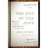 The End of the Jews A Novel
