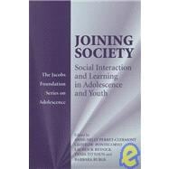 Joining Society: Social Interaction and Learning in Adolescence and Youth