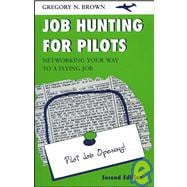 Job Hunting for Pilots : Networking Your Way to a Flying Job