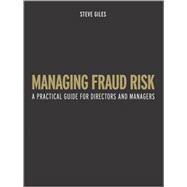 Managing Fraud Risk : A Route-Map for Directors and Managers