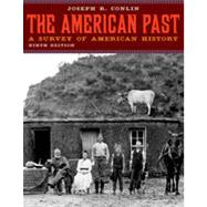 The American Past: A Survey of American History, 9th Edition