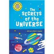 The Secrets of the Universe ...and our place in space