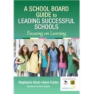 A School Board Guide to Leading Successful Schools