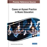 Cases on Kyosei Practice in Music Education