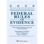 Federal Rules of Evidence: With Advisory Committee Notes and Legislative History 2020 Statutory Supplement,9781543820423