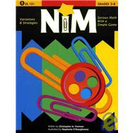 Nim : Serious Math with a Simple Game