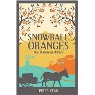 Snowball Oranges One Mallorcan Winter
