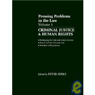 Pressing Problems in Law Volume 1: Criminal Justice & Human Rights