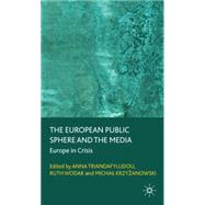 The European Public Sphere and the Media Europe in Crisis