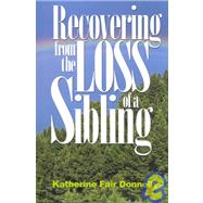 Recovering from the Loss of a Sibling