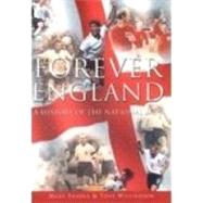 Forever England : A History of the National Side