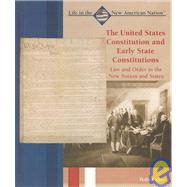 The United States Constitution and Early State Constitutions