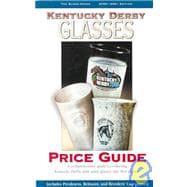 Kentucky Derby Glasses Price Guide, 2000-2001 Edition