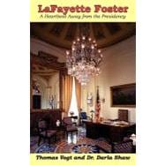 LaFayette Foster : A Heartbeat Away from the Presidency