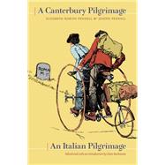 A Canterbury Pilgrimage / an Italian Pilgrimage