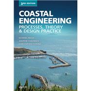 Coastal Engineering, 3rd ed: Processes, Theory and Design Practice