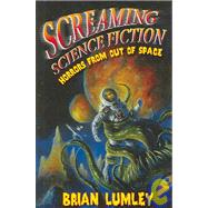 Screaming Science Fiction: Horrors from Out of Space