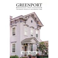 Greenport - The Right Place at the Wrong Time