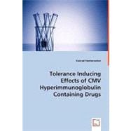 Tolerance Inducing Effects of Cmv Hyperimmunoglobulin Containing Drugs